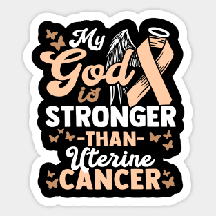 My God is stronger than Uterine Cancer - Awareness Sticker